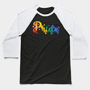 Gay Pride! Baseball T-Shirt